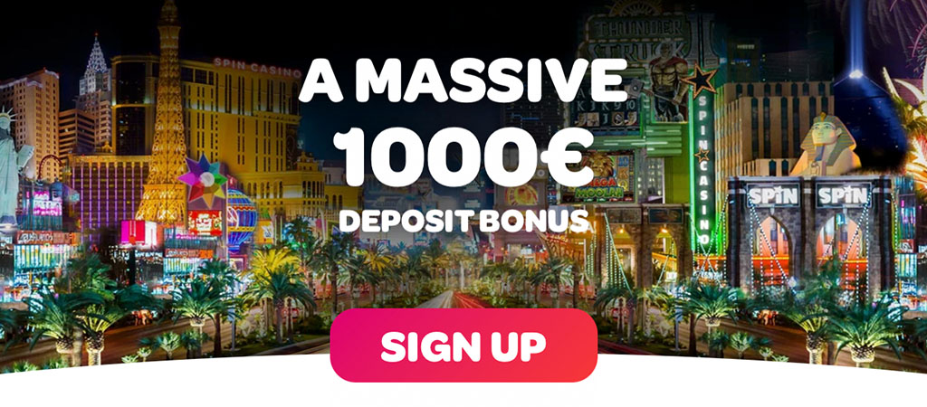 Spin Casino welcome bonus, €1000 deposit bonus, Las Vegas strip with neon lights, large pink sign up button